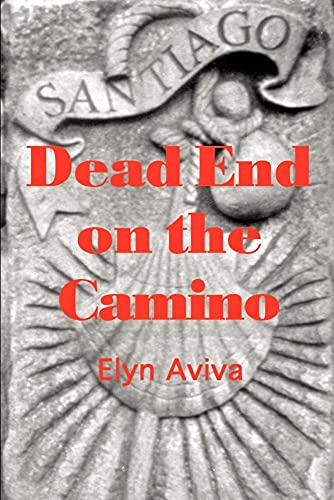 9780971060913: Dead End on the Camino