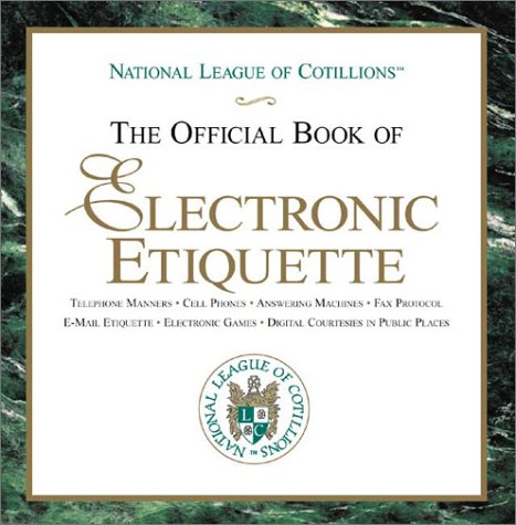 Beispielbild fr The Official Book of Electronic Etiquette zum Verkauf von Better World Books: West