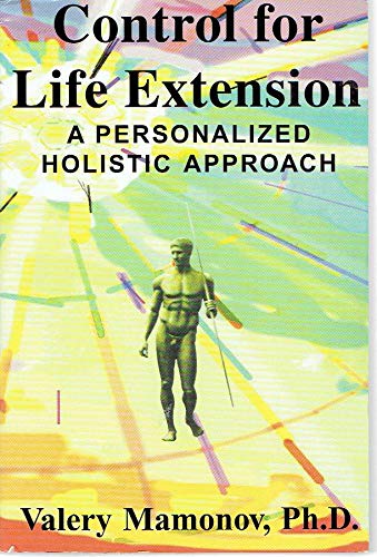 Imagen de archivo de Control for Life Extension: A Personalized Holistic Approach a la venta por SecondSale