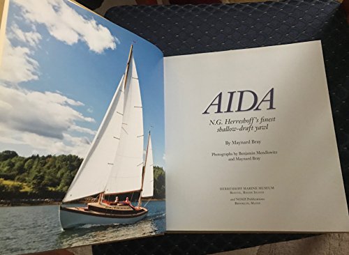 Beispielbild fr AIDA, N.G. Herreshoff's Finest Shallow-Draft Yawl zum Verkauf von ThriftBooks-Dallas