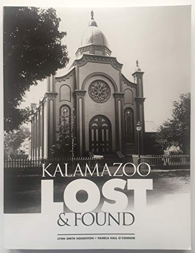 Imagen de archivo de Kalamazoo Lost Found a la venta por Blue Vase Books