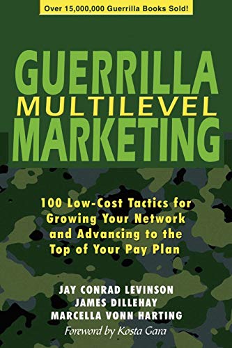 Imagen de archivo de Guerrilla Multilevel Marketing: 100 Free and Low-Cost Ways to Get More Network Marketing Leads a la venta por SecondSale