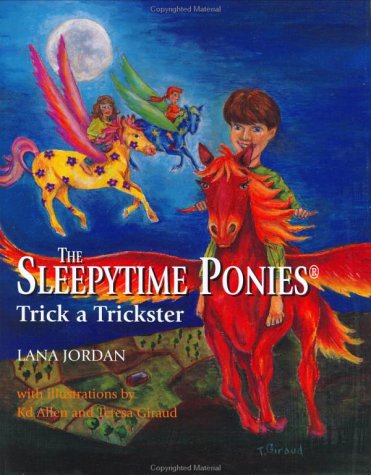 9780971069619: The Sleepytime Ponies Trick a Trickster