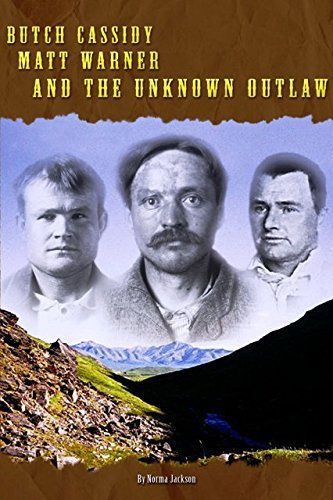 9780971069695: Butch Cassidy, Matt Warner, and the Unknown Outlaw: True Family History of David Lorenzo Fraughton with the Wild Bunch
