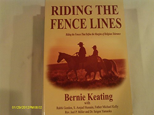 9780971072343: Riding the Fence Lines: Riding the Fences That Define the Margins of Religious Tolerance