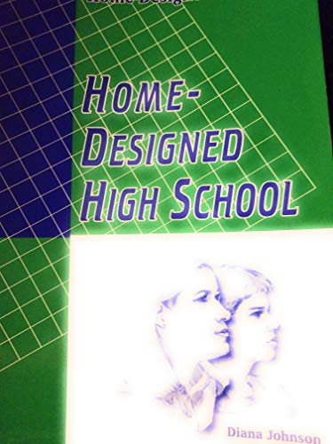 9780971073401: Home-Designed High School [Taschenbuch] by Diana Johnson