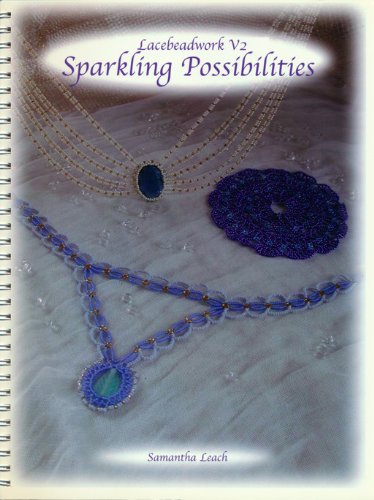 9780971078017: Sparkling Possibilities; Lacebeadwork Volume 2