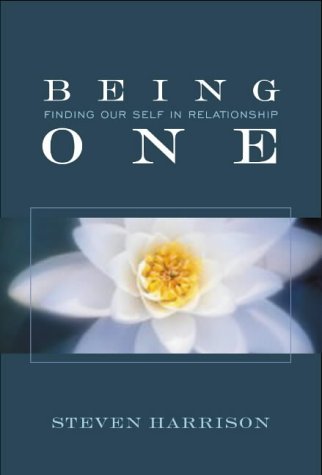 Stock image for Being One: Finding Our Self in Relationship for sale by Wonder Book