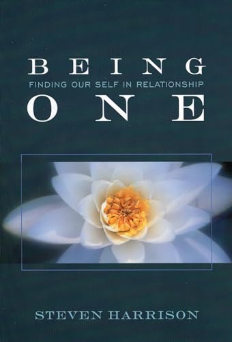 Stock image for Being One: Finding Our Self in Relationship for sale by Wonder Book