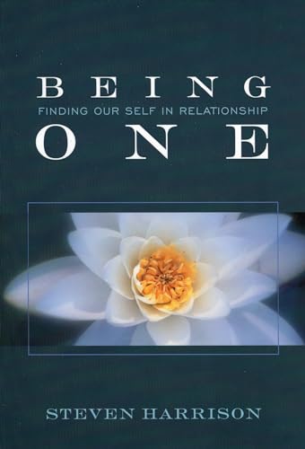 9780971078659: Being One: Finding Our Self in Relationship