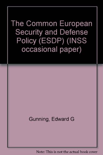 9780971090040: The Common European Security and Defense Policy (ESDP) (INSS occasional paper)