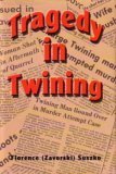 9780971091603: Tragedy in Twining