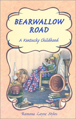 Stock image for Bearwallow Road: A Kentucky Childhood for sale by ThriftBooks-Dallas