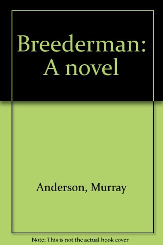 Breederman: A novel