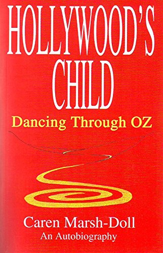 Beispielbild fr Hollywood's Child Dancing Through OZ Marsh-Doll, Caren zum Verkauf von Turtlerun Mercantile