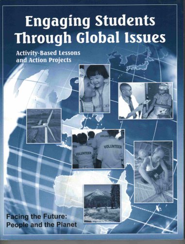 9780971100558: Engaging Students Through Global Issues: Activity-Based Lessons and Action Projects