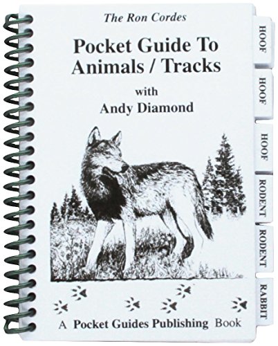 Pocket Guide - Animal Tracks - Hunting - Animal Tracks - Guide to Animal Tracks - Andy Diamond - Ron Cordes (9780971100725) by Cordes, Ron