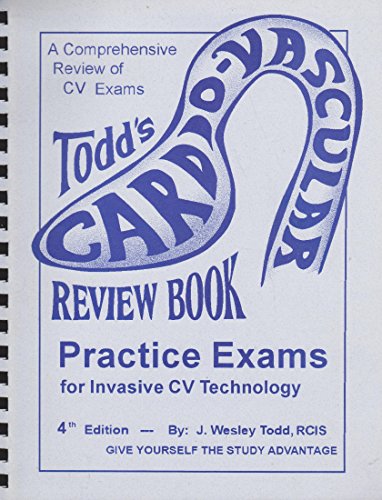 Stock image for Todd's Cardiovascular Review Book: Practice Exams: Practice Exams for Invasive CV Technology for sale by HPB-Red