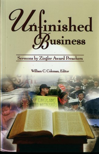 Unfinished Business : Sermons by Ziegler Award Preachers