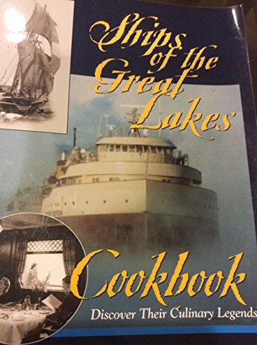 Beispielbild fr Ships of the Great Lakes Cookbook: Discover Their Culinary Legends zum Verkauf von SecondSale