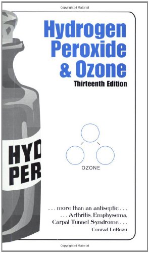 Beispielbild fr Hydrogen Peroxide & Ozone zum Verkauf von Gulf Coast Books