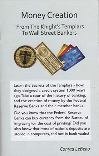 Stock image for Money Creation - From the Knight's Templars to Wall St Bankers for sale by Books Unplugged