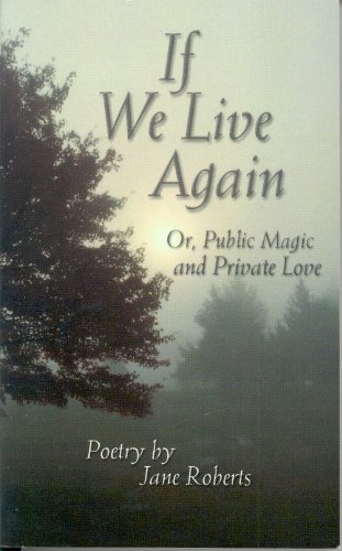 If We Live Again (9780971119888) by Jane Roberts