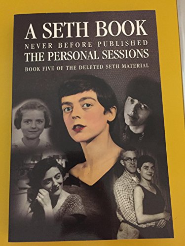 A Seth Book the Personal Sessions Book Five of the Deleted Seth Material (9780971119895) by Jane Roberts