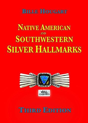 9780971120266: Native American and Southwestern Silver Hallmarks by Bille Hougart (2016-08-02)