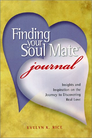 Stock image for Finding Your Soul Mate Journal: Insights and Inspiration on the Journey to Discovering Real Love for sale by Bookmans