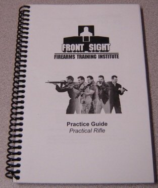 Stock image for Front Sight Firearms Training Institute Practice Guide: Practical Rifle for sale by Xochi's Bookstore & Gallery