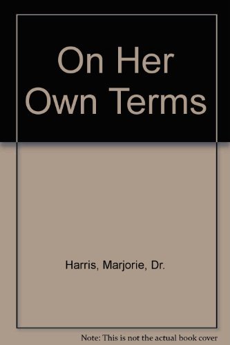 9780971127401: On Her Own Terms: A Biographical Conversation about Mommie "T. V." Violet Temple Harrison Lewis