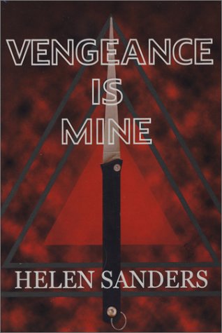 Vengeance Is Mine (9780971127609) by Helen Sanders