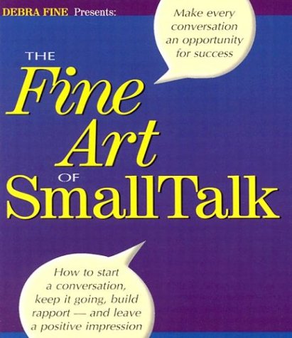 Imagen de archivo de The Fine Art of Small Talk a la venta por HPB-Diamond