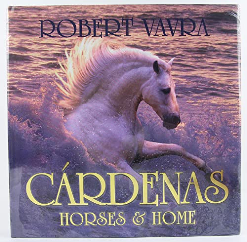 Beispielbild fr Cardenas: Horses & Home zum Verkauf von Better World Books