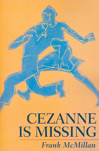 Imagen de archivo de Cezanne Is Missing a la venta por HPB-Emerald