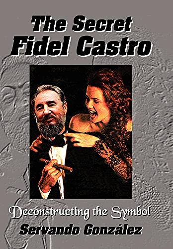 Beispielbild fr The Secret Fidel Castro zum Verkauf von dsmbooks