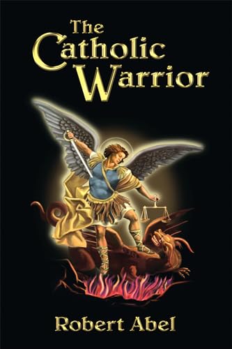 Imagen de archivo de The Catholic Warrior a la venta por ThriftBooks-Atlanta