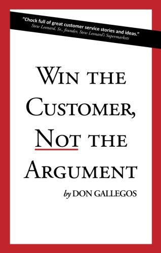 Stock image for Win the Customer, Not the Argument for sale by SecondSale