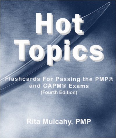 9780971164765: Hot Topics: Flashcards for Passing the Pmp and Capm Exams