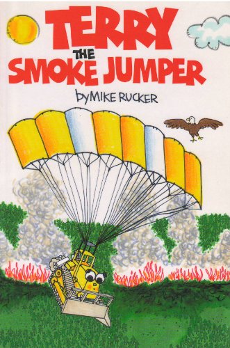 Stock image for Terry the smoke jumper for sale by Wonder Book