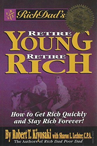 Stock image for Rich Dads Retire Young Retire Rich for sale by WorldofBooks