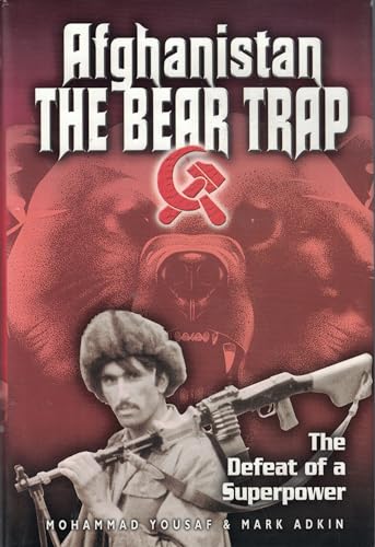 Beispielbild fr Afghanistan: The Bear Trap : The Defeat of a Superpower zum Verkauf von Better World Books: West