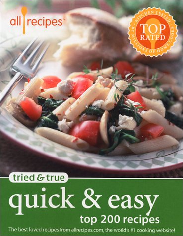 9780971172326: Tried and True Quick and Easy: Top 200 Recipes