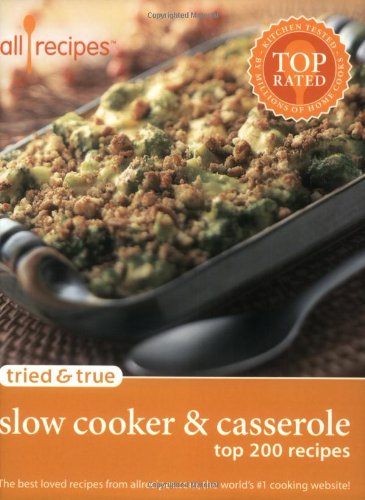 Stock image for Tried and True - Slow Cooker and Casserole : Top 200 Recipes for sale by Better World Books: West