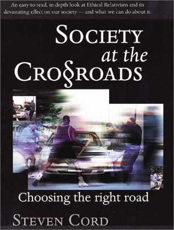 Beispielbild fr Society at the Crossroads : Choosing the Right Road zum Verkauf von Better World Books