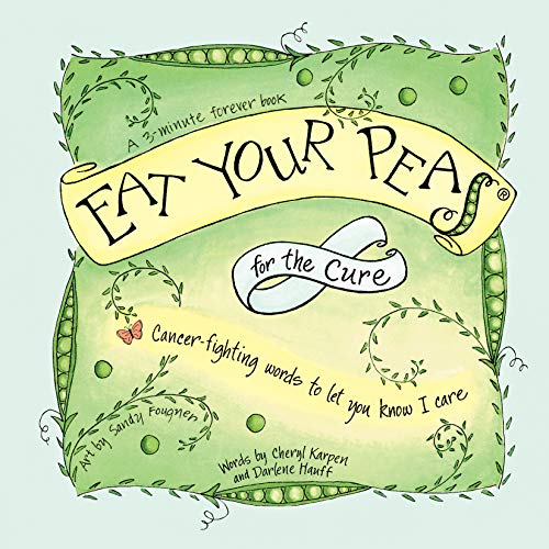 Imagen de archivo de Eat Your Peas for the Cure a la venta por SecondSale