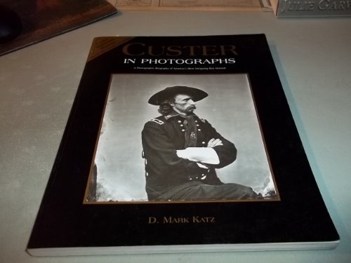 9780971188105: Custer in Photographs [Paperback] by