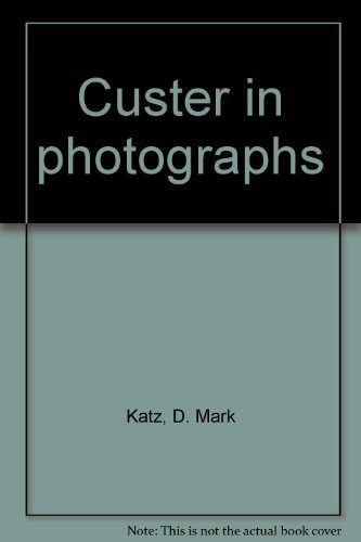 9780971188112: Custer in photographs