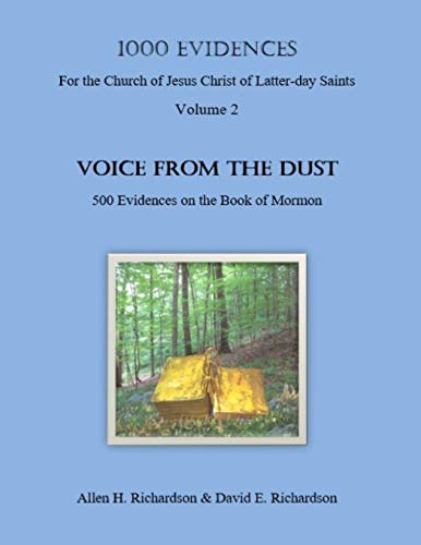 Imagen de archivo de 1000 Evidences for the Church of Jesus Christ of Latter-day Saints, Vol. 2: Voice from the Dust, 500 Evidences Supporting the Book of Mormon a la venta por Books Unplugged